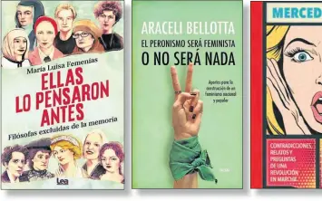  ??  ?? AGENDA. En el año en que Rita Segato inauguró la Feria Internacio­nal del Libro de Buenos Aires, autoras de procedenci­a académica, periodísti­ca o política acercaron sus miradas sobre los feminismos.