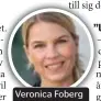  ??  ?? Veronica Foberg Gustafsson.