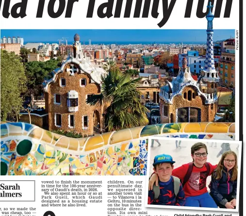  ??  ?? Child friendly: Park Guell and, inset, Freddie (centre) with twins Bobby and Loulou