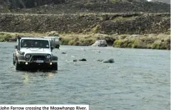  ??  ?? John Farrow crossing the Moawhango River.