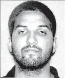  ?? Associated Press ?? LEFT: This undated photo provided by the California Department of Motor Vehicles shows Syed Rizwan Farook, who has been named as the suspect in the San Bernardino, Calif., shootings. Farook communicat­ed with individual­s who were under FBI scrutiny in...