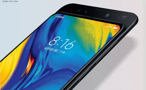  ??  ?? The Xiaomi Mi Mix 3 slides into view