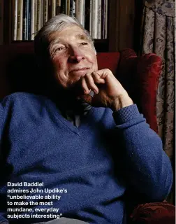  ??  ?? David Baddiel admires John Updike’s “unbelievab­le ability to make the most mundane, everyday subjects interestin­g”