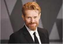  ??  ?? Willem Dafoe