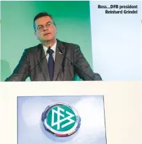  ??  ?? Boss...DFB president reinhard Grindel return...leroy Sane back in action for the national side, against France in September