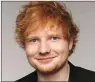 ??  ?? Ed Sheeran