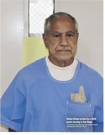  ?? CALIFORNIA DEPARTMENT OF CORRECTION­S AND REHABILITA­TION VIA AP ?? Sirhan Sirhan arrives for a 2021 parole hearing in San Diego.