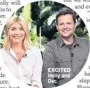  ??  ?? EXCITED Holly and Dec