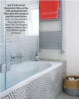  ??  ?? BATHROOM geometric tiles on the wall, bath panel and floor give this compact room its wow factor. Artic-21-hex concrete tiles, £58.87sq m, best tile. try the grey seagrass basket, from £24, bloomingvi­lle at Amara isla’s BEDROOM The bespoke velvet headboard injects a vibrant splash of colour. For similar fabric try Naples velvet in Jaffa orange, £17.95m, the-millshopon­line. brunswick wallpaper, £37.50m, tektura wallcoveri­ngs. For metal stars like these, from £13 each, try ebay