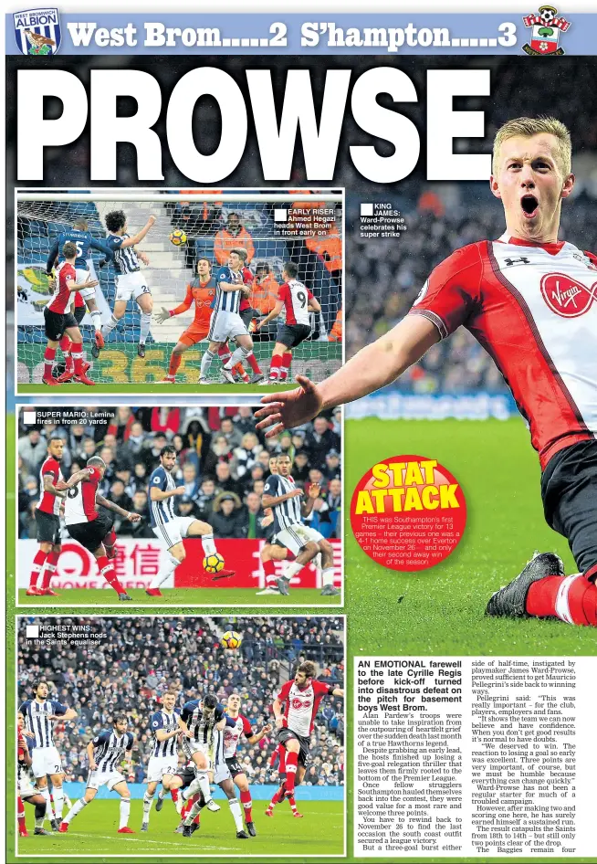  ??  ?? ■
SUPER MARIO: Lemina fires in from 20 yards ■
HIGHEST WINS: Jack Stephens nods in the Saints’ equaliser ■
EARLY RISER: Ahmed Hegazi heads West Brom in front early on ■
KING JAMES: Ward-Prowse celebrates his super strike