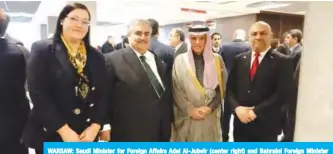  ??  ?? WARSAW: Saudi Minister for Foreign Affairs Adel Al-Jubeir (center right) and Bahraini Foreign Minister Sheikh Khaled bin Ahmad Al-Khalifa (center left). — KUNA
