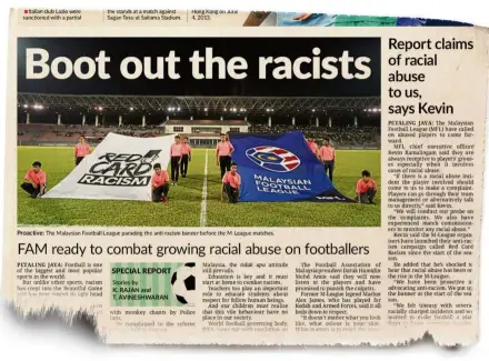  ??  ?? Flashback: The Star’s report on the racial abuse in Malaysian football on May 12.