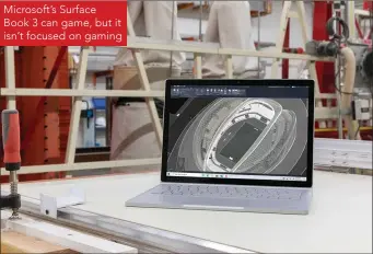  ??  ?? Microsoft’s Surface Book 3 can game, but it isn’t focused on gaming