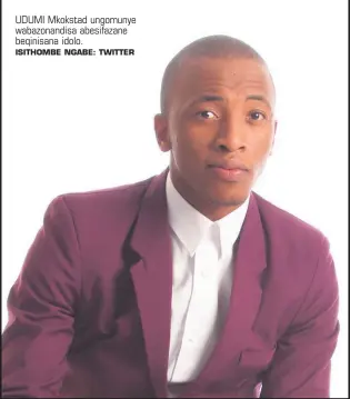  ?? ISITHOMBE NGABE: TWITTER ?? UDUMI Mkokstad ungomunye wabazonand­isa abesifazan­e beqinisana idolo.