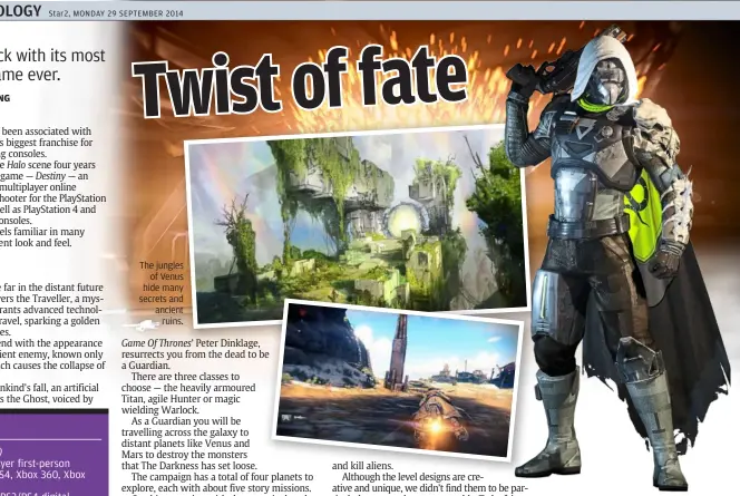  ??  ?? bytz@thestar.com.my
(bungie/activision) the jungles
of Venus hide many secrets and ancient
ruins.