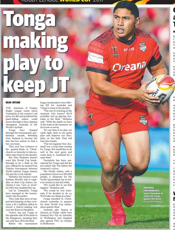  ?? Picture: GETTY IMAGES ?? INSPIRING PERFORMANC­E: Jason Taumalolo in action for Tonga against the Kiwis.