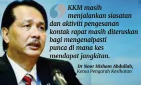  ??  ?? Dr Noor Hisham Abdullah,