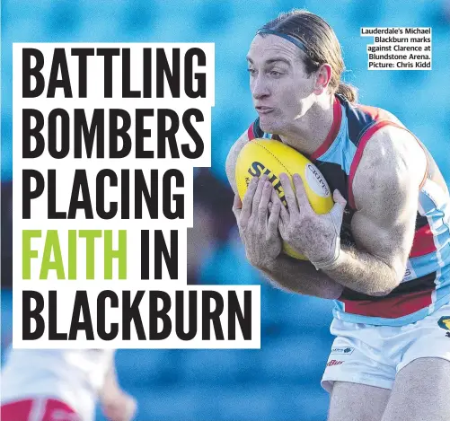  ?? ?? Lauderdale’s Michael Blackburn marks against Clarence at Blundstone Arena. Picture: Chris Kidd