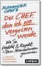  ?? ?? Buchtipp: Alexander Groth „Der Chef, den ich nie vergessen werde“Campus Verlag 231 Seiten 30,50 Euro