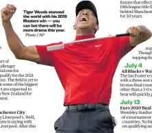  ?? Photo / AP ?? Tiger Woods stunned the world with his 2019 Masters win — you can bet there will be more drama this year.
