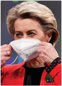  ??  ?? Triggering a rift: Ursula von der Leyen