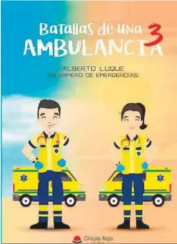  ??  ?? Portada de la obra ‘Batallas de una ambulancia, 3’.