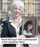  ??  ?? Marie McCourt with a photograph of her daughter, Helen