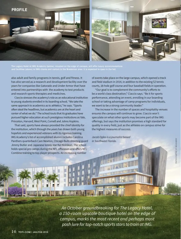  ??  ?? The Legacy Hotel at IMG Academy (below), situated on the edge of campus, will offer luxury accommodat­ions and facilities (above) to IMG clients and visitors to the Bradenton area. It is expected to open in the fall.