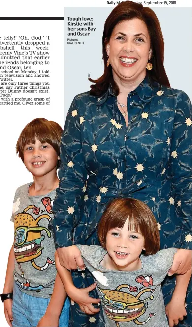  ?? Picture: DAVE BENETT ?? Tough love: Kirstie with her sons Bay and Oscar