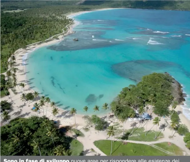  ??  ?? Sono in fase di sviluppo nuove aree per rispondere alle esigenze dei turisti internazio­nali che guardano con interesse alla zona caraibica