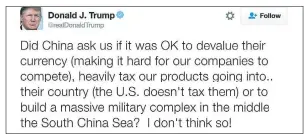  ??  ?? Mr Trump railed against Chinese policies in his latest social media outburst