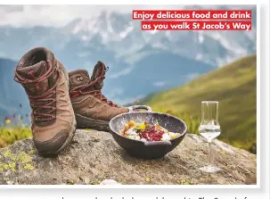  ??  ?? Enjoy delicious food and drink
as you walk St Jacob’s Way