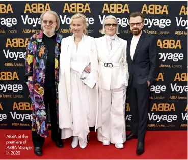  ?? ?? ABBA at the premiere of ABBA Voyage in 2022