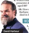  ??  ?? David Harbour