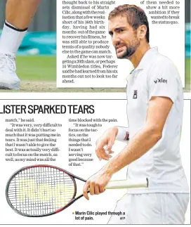  ?? AFP ?? Marin Cilic played through a lot of pain.