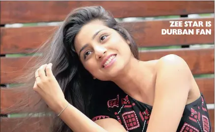  ?? Picture: GCINA NDWALANE ?? Neha Marda, who plays Urmi in popular Zee show Doli Armaano Ki, loves Durban’s weather. She visited the city for the first time to perform in Showtime Promotions’ Zee Star concert at the City Hall last night. Marda had already been to its shopping...