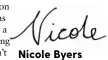  ??  ?? Nicole Byers EDITOR IN CHIEF