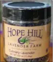  ?? PHOTO BY EMILY RYAN ?? Find Hope Hill’s organicall­y grown culinary lavender and other products at Kimberton Whole Foods.