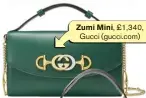  ??  ?? Zumi Mini, £1,340, Gucci (gucci.com)