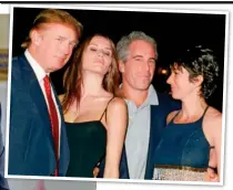  ??  ?? Left: Indignant Donald Trump during the HBO interview. Above: With wife Melania, Jeffrey Epstein and Ghislaine Maxwell in Florida in February 2000