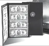  ??  ?? NEVER CIRCULATED: Pictured to the lef t are the protective Bankers Por t foli os, each l oaded with an uncut sheet of never circulated $2 bills . I t ’s impossible to predict how much the bills will be wor th i n the f uture. T h a t ’s why c o l l e c t o r s a r e s n a t c h - ing up all the never circulated uncut sheet s of Gov’ t is sue d money they c an get their hands on, so you better believe at just $ 38 and shipping each Bankers Por t folio is a real steal since the f ir s t U. S. callers who beat th e 4 8 - h o ur d ea dlin e a re g et tin g the U. S. Gov’t i ssued uncut sheet of money for j ust face value.