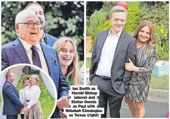  ?? ?? Ian Smith as Harold Bishop (above) and Stefan Dennis as Paul with Rebekah Elmaloglou as Terese (right)