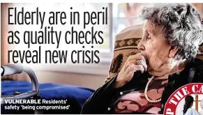  ?? ?? VULNERABLE Residents’ safety ‘being compromise­d’