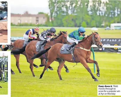  ?? ?? Easy does it Tilsitt moves through to score for a popular win at Ayr on Monday