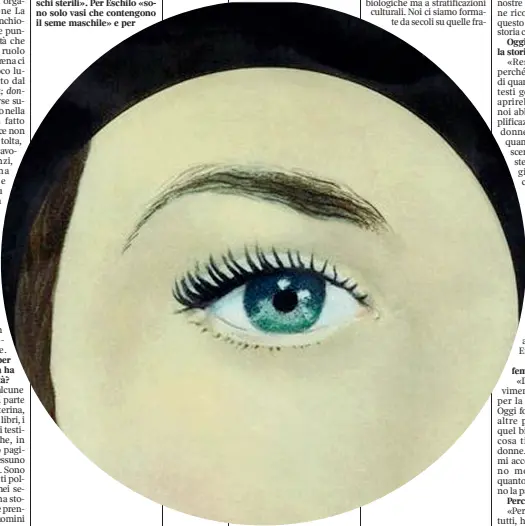  ??  ?? L’opera
Sopra Magritte, «The eye» (1932, The Art Institute of Chicago), a destra la scrittrice Dacia Maraini