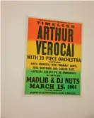  ?? ?? ‘One of the best shows LA has ever seen’ … poster for the 2009 Arthur Verocai concert in Los Angeles. Photograph: Kristin Bethge/ the Guardian