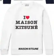  ??  ?? MAISON KITSUNE