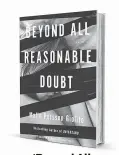  ??  ?? ‘Beyond All Reasonable Doubt’ By Malin Persson Giolito Other Press; 452 pages; $9.99