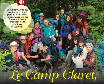  ??  ?? Le Camp Claret est un lieu privilégié pour grandir dans la confiance en soi à travers la vie d’équipe et la pratique d’activités.