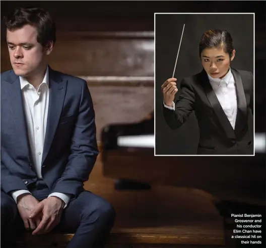  ??  ?? Pianist Benjamin Grosvenor and
his conductor Elim Chan have a classical hit on
their hands